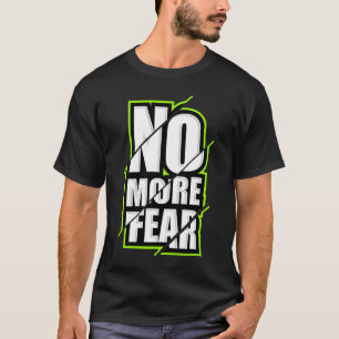 Geen angst meer voor Gym Motivation Workout Quote T-shirt