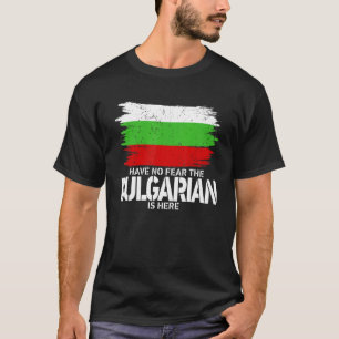 Geen angst voor de Bulgaarse is hier kostuum Bulga T-shirt