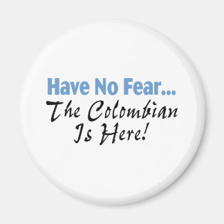 Geen angst voor de Colombianen. Magneet