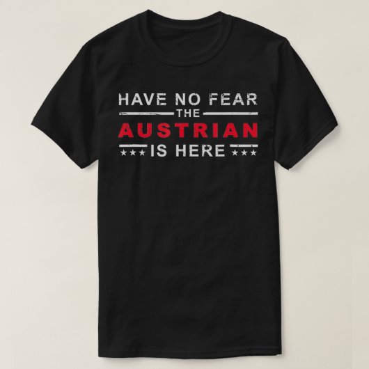 Geen angst voor de Oostenrijkse stad in Oostenrijk T-shirt (Design voorkant)