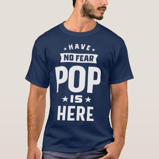 Geen angst voor Pop hier T-shirt (Voorkant)
