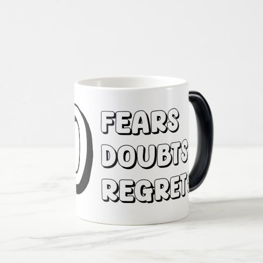 Geen angsten Geen twijfels Geen spijt Magische Mok (Voorkant rechts)