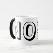 Geen angsten Geen twijfels Geen spijt Magische Mok (Voorkant links)