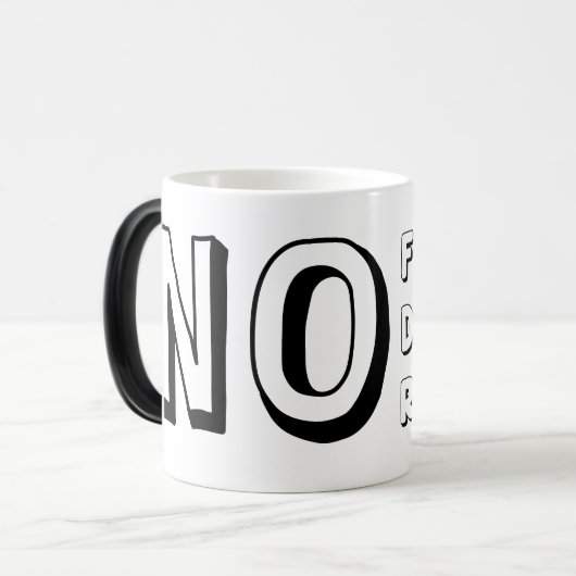 Geen angsten Geen twijfels Geen spijt Magische Mok (Voorkant links)