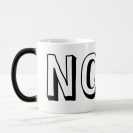 Geen angsten Geen twijfels Geen spijt Magische Mok