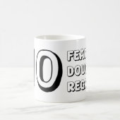 Geen angsten Geen twijfels Geen spijt Magische Mok (Center)