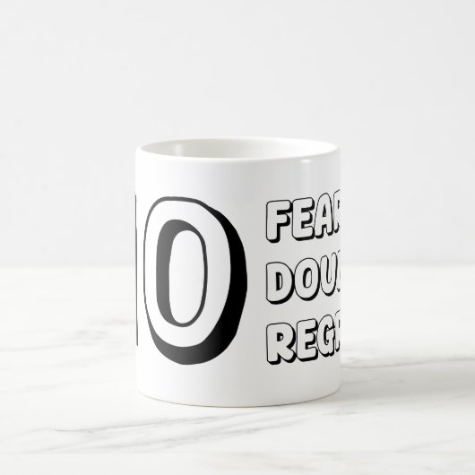 Geen angsten Geen twijfels Geen spijt Magische Mok (Center)