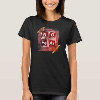 Geen Angstwetenschap Periodieke Tafelchemie Humor T-shirt