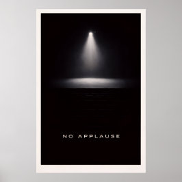 Geen Applaus - Motiverende Stille Kracht Poster