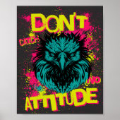 Geen Attitude Vangen Sarcastische Adelaar Poster (Voorkant)