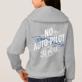 Geen Autopilot. Wees Hier. (Achterkant)