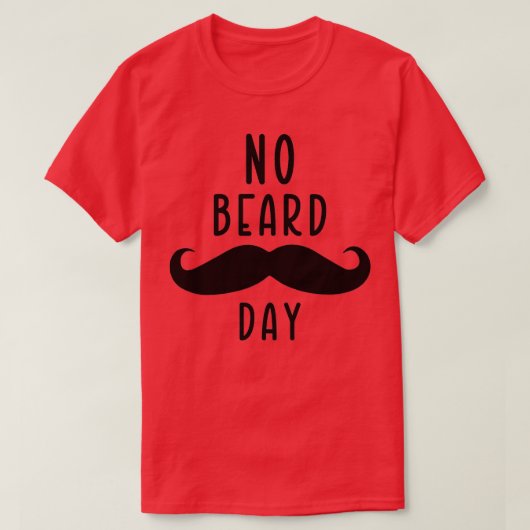 Geen baarddag 4 t-shirt (Design voorkant)