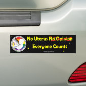 Geen baarmoeder Geen mening... Iedereen telt Bumpersticker (Op auto)