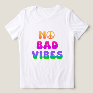 Geen Bad Vibes Tshirt