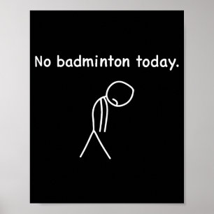 Geen Badminton Vandaag Speler Spelers Coach Fans L Poster