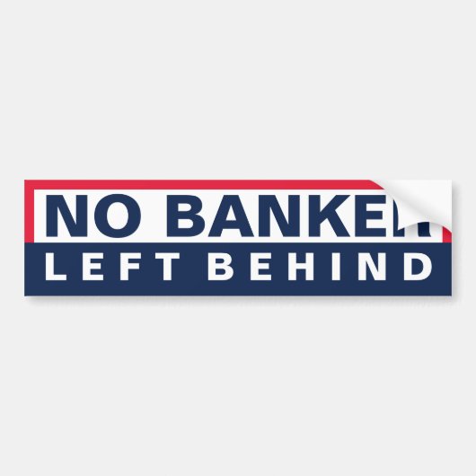Geen bankier achteraan bumpersticker (Voorkant)