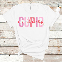 Geen Bedankt Cupid Funny Custom Name Valentijnsdag T-shirt
