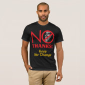 Geen Bedankt! Hou de Change Barack Obama T-shirt (Voorkant volledig)