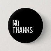 Geen Bedankt - Ronde Button 5,7 Cm (Voorkant)