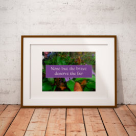 Geen, behalve de dappere verdienste van het gezegd poster