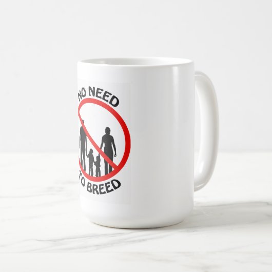 Geen behoefte aan Mok van het Breed (Voorkant rechts)