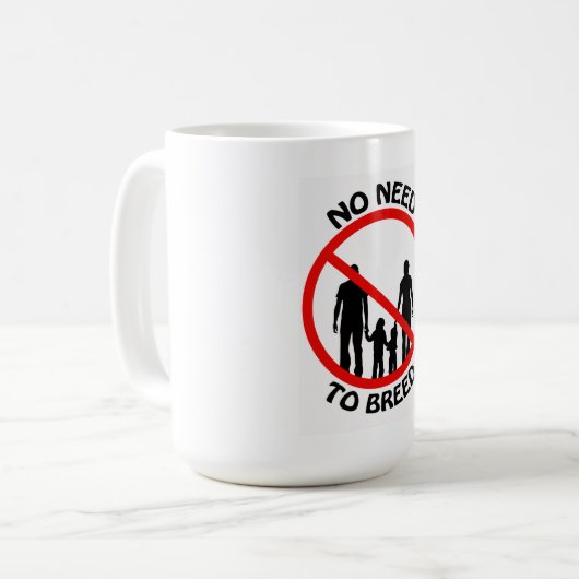 Geen behoefte aan Mok van het Breed (Voorkant links)