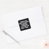 Geen Behoefte Om Het Te Herhalen Ik Negeerde Je Gr Vierkante Sticker (Envelop)