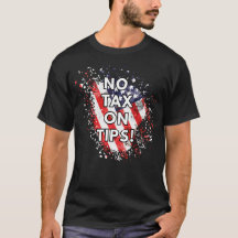 Geen belasting op tips - Patriottisch T-shirt