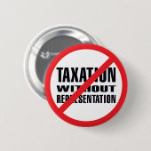 Geen belasting zonder vertegenwoordiging ronde button 5,7 cm (Voorkant /achterkant)