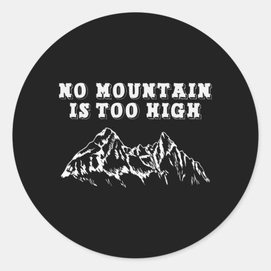 Geen berg is te hoog ronde sticker (Voorkant)