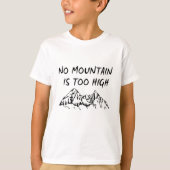 Geen berg is te hoog t-shirt (Voorkant)