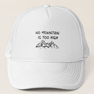 Geen berg is te hoog trucker pet