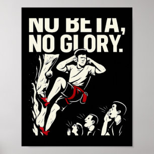 Geen Beta Geen Roem Klimuitrusting Grafisch  Poster