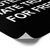 Geen Betaalde Demonstrant - Ik Haat Trump Gratis 5 Poster (Hoek)
