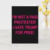 Geen Betaalde Demonstrant - Ik Haat Trump Gratis Kaart (Gele Bloem)