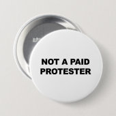 Geen Betaalde Protester Ronde Button 7,6 Cm (Voorkant /achterkant)