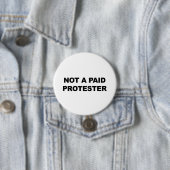 Geen Betaalde Protester Ronde Button 7,6 Cm (In situ)