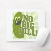 Geen Big Dill Muismat (Met muis)