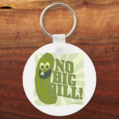 Geen Big Dill Sleutelhanger (Voorkant)