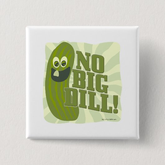 Geen Big Dill Vierkante Button 5,1 Cm (Voorkant)