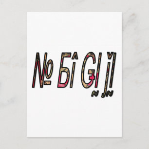 Geen Bigiji Text Art Print Briefkaart