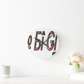 Geen Bigiji Text Art Print Ronde Klok (Huis)