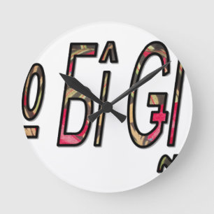 Geen Bigiji Text Art Print Ronde Klok