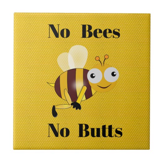 Geen Bijen Geen Butts Keramische Tegel Tegeltje (Voorkant)