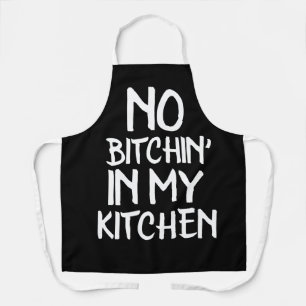 GEEN BITCHIN IN MIJN KITCHEN Funny Apron Schort
