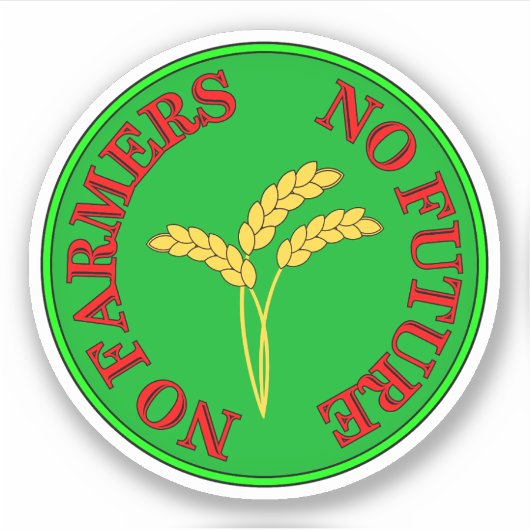 Geen boeren, geen voedsel, geen toekomst. Boerenpr Sticker (Voorkant)
