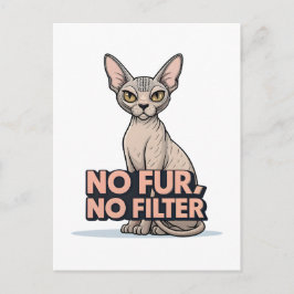 Geen bont geen filter Sphynx kat attitude kunst Briefkaart