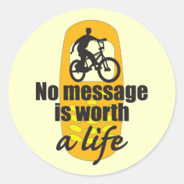 Geen boodschap is een leven waard ronde sticker