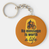 Geen boodschap is een leven waard sleutelhanger (Voorkant)
