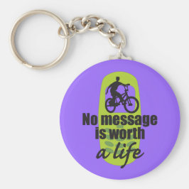 Geen boodschap is een leven waard sleutelhanger